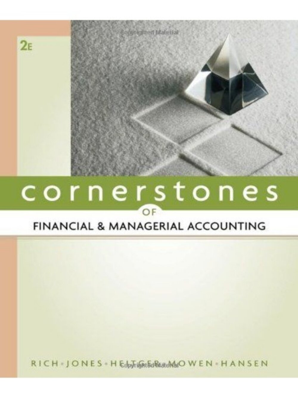 Cornerstones Of Financial & Managerial Accounting Rich 2012 Hardcover 2nd Editio